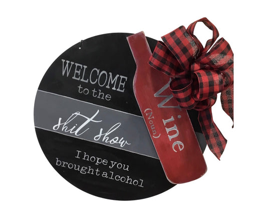 Welcome to the S*it show- Door Hanger